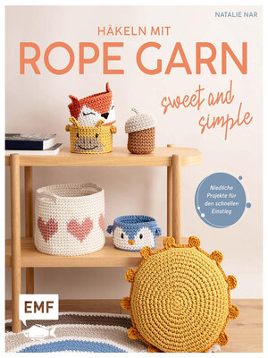 cover image of Häkeln mit Rope-Garn super easy – Sweet & Simple